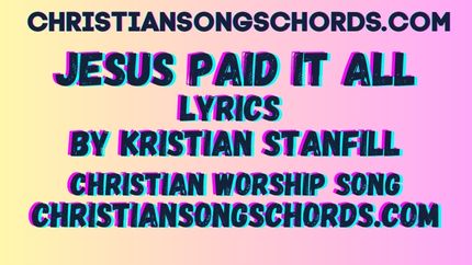 Jesus Paid It All Lyrics